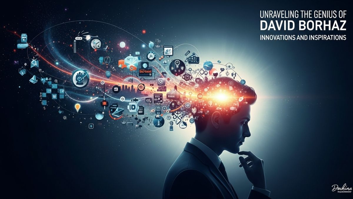 Unraveling the Genius of david borhaz: Innovations and Inspirations