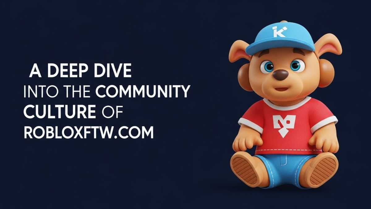 A Deep Dive into the Community and Culture of robloxftw.com