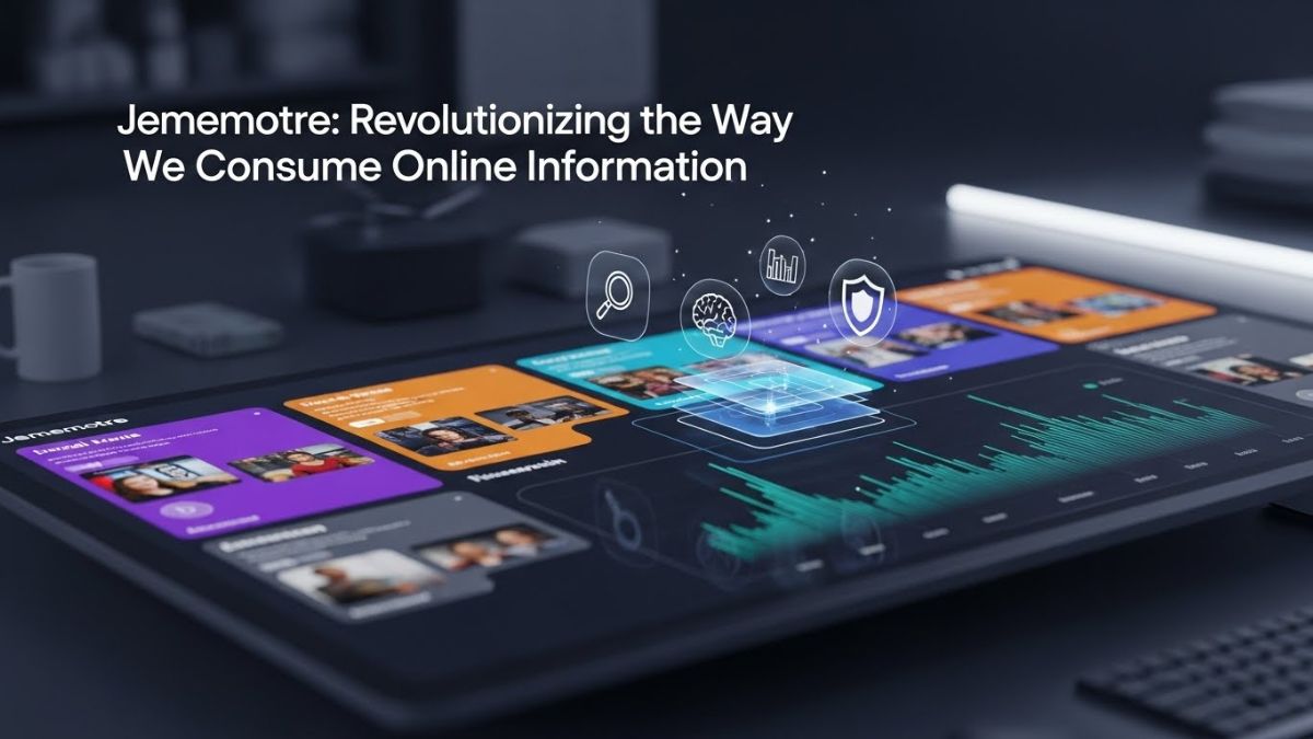 Jememotre: Revolutionizing the Way We Consume Online Information