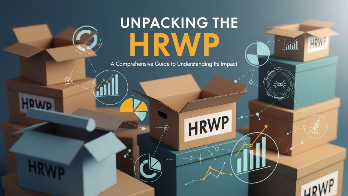 Unpacking thehrwp: A Comprehensive Guide to Understanding Its Impact